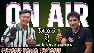 On Air With Surya Tamang  Pasang Dawa Tamang kabitayakkha7907 [upl. by Magill]