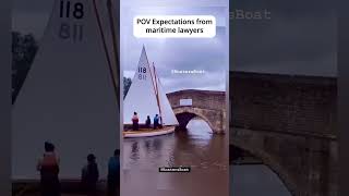 POV expectations from maritime lawyers ⚓️🥹 [upl. by Dorion]