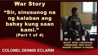 War Story quotSir sinusunog na ng kalaban ang bahay kung saan kami Please tulungan niyo kamiquot [upl. by Connolly]