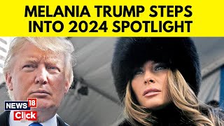 Melania Trump Steps into the Spotlight  Melania Trump News  English News  News18  N18V [upl. by Yrehcaz]