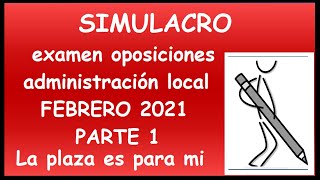 administracionlocal SIMULACRO examen oposiciones administración local FEBRERO 2021 PARTE 1 [upl. by Ahsemak437]