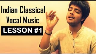 Tutorial 1  Indian Classical Vocal Music for Beginners by Siddharth Slathia [upl. by Akcinat]