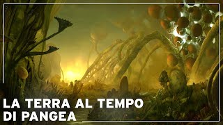 Comera la Terra allepoca di Pangea   Documentario Storia della Terra [upl. by Chilcote]