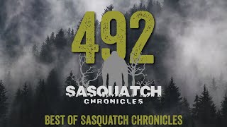 SC EP492 Best of Sasquatch Chronicles [upl. by Essirahc495]