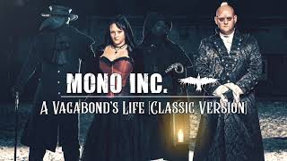 MONO INC  A Vagabonds Life Classic Version Official Audio [upl. by Kostival]