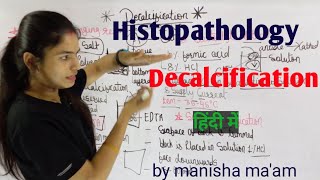 Decalcification in histopathology  Decalcification in hindi  By Manisha Maam [upl. by Ehtylb]