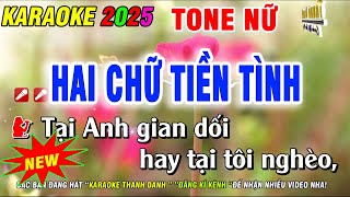 Karaoke Hai Chữ Tiền Tình Tone Nữ  Nhạc Phối Chuẩn  Karaoke Thanh Danh [upl. by Gensmer]