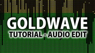 Goldwave Tutorial amp Opinião  Edição Audio Em Português HD [upl. by Findlay]