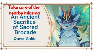 Take care of the nearby miasma Genshin Impact  An Ancient Sacrifice of Sacred Brocade [upl. by Tengdin]