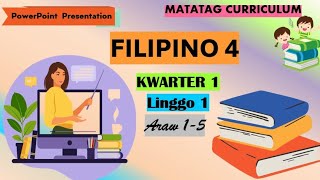 Filipino 4 Matatag Curriculum Quarter 1 Week 1 Day 15 [upl. by Llednew]