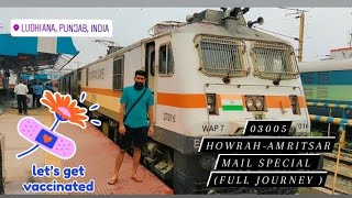 03005 Howrah to Amritsar Mail Special Full Journey Howrah to Ludhiana [upl. by Anselme623]