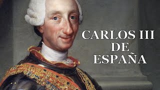 Carlos III de España El Despotismo Ilustrado [upl. by Riane]