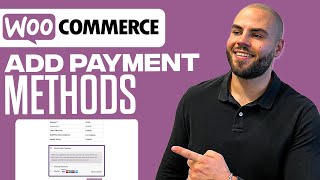 How To Set Up Payment Methods In WooCommerce  Tutorial For Beginners 2024 [upl. by Ailahs]