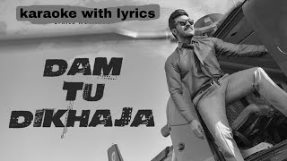 Dam Tu Dikhaja  Karaoke with lyrics Game Changer  Ram Charan  Shankar  Thaman S  Hindi [upl. by Nina]