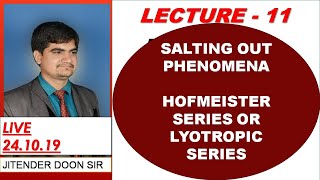 Bsc SALTING OUT PHENOMENA HOFMEISTER SERIES OR LYOTROPIC SERIES HARDY SCHULZE LAW BY JD SIR [upl. by Azmah]