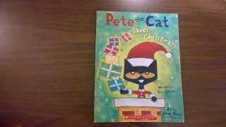 Kindergarten Read aloud of Pete the Cat Saves Christmas by Eric Litwin [upl. by Ajam253]