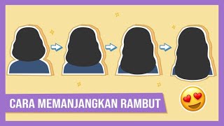 Kamu Susah Panjangin Rambut Ini Dia Tips Cepat Memanjangkan Rambut Untuk Kamu [upl. by Atsylac]