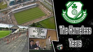 Shamrock Rovers Homeless Years 19872009 [upl. by Enawyd]