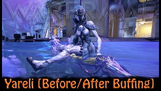 Warframe  Yareli Before amp After Buffing [upl. by Hilly]