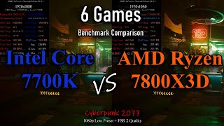 AMD Ryzen 7800X3D vs Intel 7700K  6 Games Tested  Benchmark Comparison [upl. by Schuster]