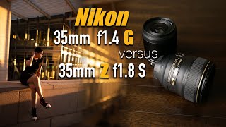 Nikon 35mm f14 G vs Nikon 35mm Z f18 S lens Review  Photoshoot with sample images amp 4k videoclips [upl. by Evad]