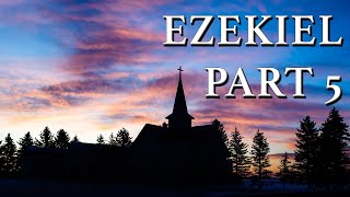 Ezekiel Part 5 [upl. by Zenda]