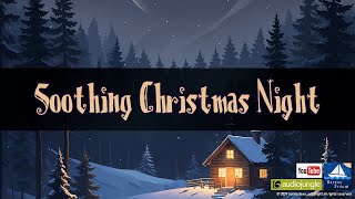 Soothing Christmas Night  Royalty Free Music [upl. by Trebmal]