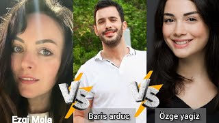 Ezgi Mola vs Baris Arduc vs Özge yagiz lifestyle comparison 2024 [upl. by Yasmine]