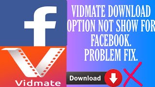 vidmate me Facebook video download Nahin ho rahi hai problem fix [upl. by Arodoet]