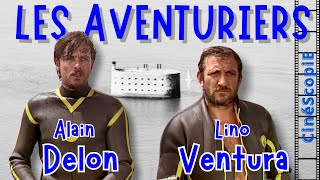 ALAIN DELON et LINO VENTURA sont LES AVENTURIERS  HISTOIRE MOUVEMENTÉE du film de ROBERT ENRICO [upl. by Arnaud]