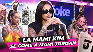 LA MAMI KIM DICE VOY A PONER UN EJEMPLO CON LA MAMI JORDAN DE MALA MANERA [upl. by Haibot]