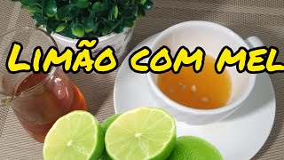 Limão com mel Remédio caseiro [upl. by Trevar373]