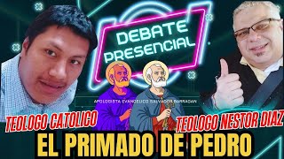 Debate Presencial teólogo néstor Díaz vs Teólogo católico luis Flores  El Primado de Pedro [upl. by Esnahc]