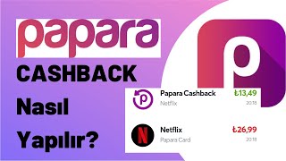 Papara Cashback Nedir  Yarı Fiyatına Netflix [upl. by Parnas]