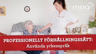 Professionellt förhållningssätt  Använda yrkesspråk [upl. by Teplica]