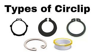 Types Of Circlip  Different types of Circlip  Circlip And its Types  Circlip  E Circlip [upl. by Uolyram]