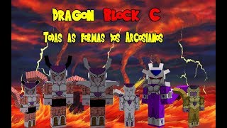 Dragon Block C Todas as Formas dos ArcosianosRaça do Freeza [upl. by Yuri]