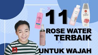 11 ROSE WATER YANG BAGUS  AIR MAWAR UNTUK WAJAH  ATASI SEMUA PERMASALAHAN KULIT [upl. by Donnenfeld]