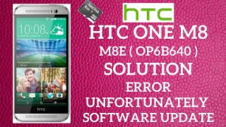 HTC M8e Unfortunately Error Solution [upl. by Rramel411]