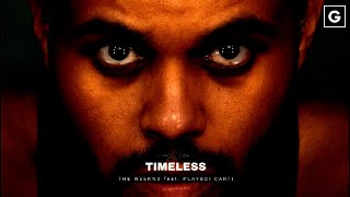 The Weeknd  TIMELESS 1 Hourlong The Weeknds part only [upl. by Adierf]