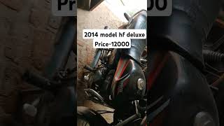 Hf deluxe 2014 model price 12000 viralvideo shorts bikesaleyoutubemixedindiaitr [upl. by Niatsirhc]