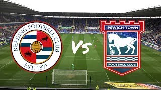 Reading vs Ipswich Town 28th April 2018 MATCH DAY VLOG [upl. by Iphigeniah]