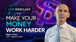 Make Your Money Work Harder Nigel Green’s Exclusive Investment Webinar [upl. by Ran]