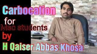 carbocation  introduction  classification for MSc chemistry studentsBy H Qaiser Abbas khosa lec1 [upl. by Nhabois]