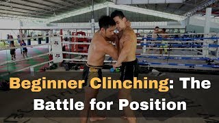 Muay Thai Clinching for Beginners Fighting for arm position in the clinch [upl. by Kaela]