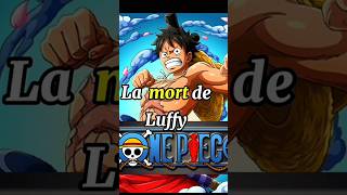 LUFFY POURRAIS MOURRIR [upl. by Akselaw31]