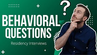 Behavioral Questions for Residency interview [upl. by Ariat]