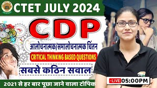 CTET July 2024  CDP Most Important Questions Critical Thinking Based Questions CDP By Gargi Maam [upl. by Thesda809]