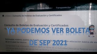 Ya podemos imprimir ver o consultar la boleta de calificaciones del 2021 de la SEP [upl. by Aivatco566]