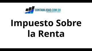 ISR  Impuestos Sobre la Renta [upl. by Nevaj]